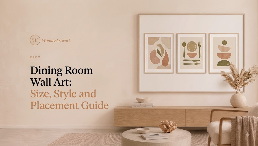 Dining Room Wall Art: Size, Style and Placement Guide